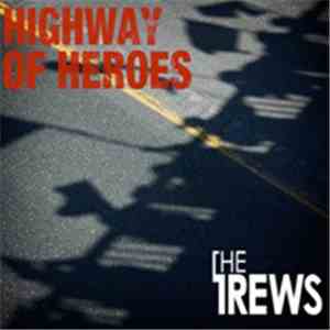The Trews - Highway Of Heroes mp3 album