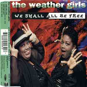 The Weather Girls - We Shall All Be Free mp3 album