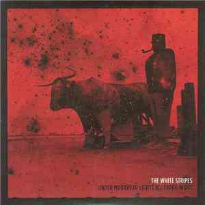 The White Stripes - Under Moorhead Lights All Fargo Night mp3 album