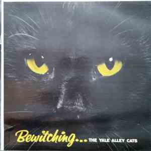 The Yale Alley Cats - Bewitching . . . mp3 album