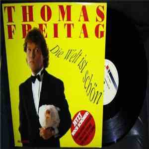 Thomas Freitag - Die Welt Ist Schön (Jetzt Noch Schöner) mp3 album