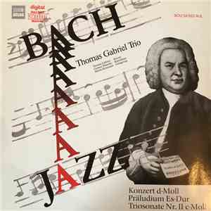 Thomas Gabriel Trio - Bach-Jazz mp3 album