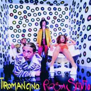 Tiromancino - Rosa Spinto mp3 album