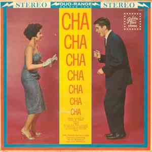 Tito Rivera And His Cuban Orchestra Featuring Yo Yo Gonzales And Jose Morales - Cha Cha Cha mp3 album