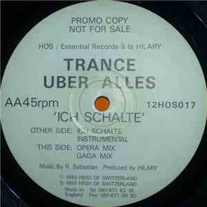 Trance Uber Alles - Ich Schalte mp3 album