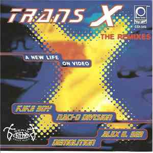 Trans-X - A New Life On Video (The Remixes) mp3 album