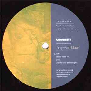 Unrest / Underground Lovers - Imperial F.F.R.R. / Leaves Me Blind mp3 album