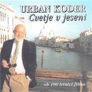 Urban Koder - Cvetje V Jeseni mp3 album