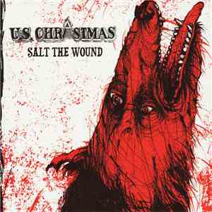 U.S. Christmas - Salt The Wound mp3 album