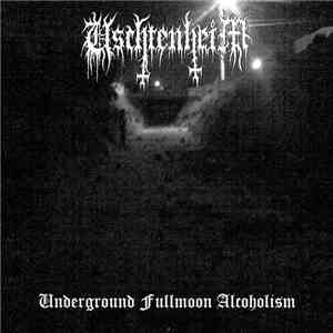 Uschtenheim - Underground Fullmoon Alcoholism mp3 album