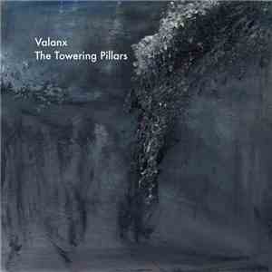 Valanx - The Towering Pillars mp3 album