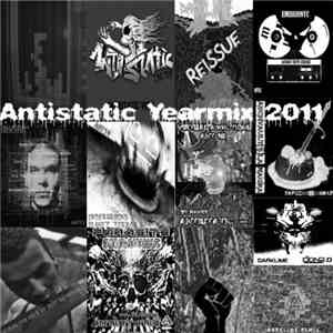 Various - Antistatic Yearmix 2011 mp3 album