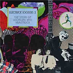 Various - Electrick Loosers # 2 - The Story Of Volkslied Into Krautrock mp3 album