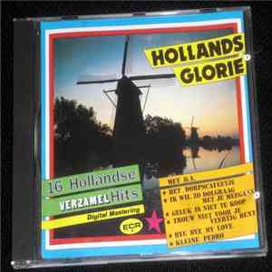 Various - Hollands Glorie - 16 Hollandse Verzamel Hits mp3 album