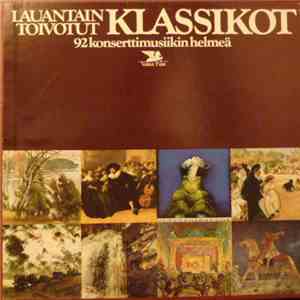Various - Lauantain Toivotut Klassikot. 92 Konserttimusiikin Helmeä mp3 album