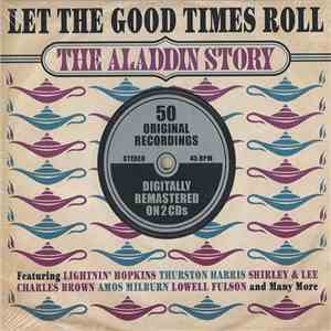 Various - Let The Good Times Roll - The Aladdin Story mp3 album