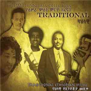 Various - Traditional (The Ethiopian Millennium Collection) mp3 album