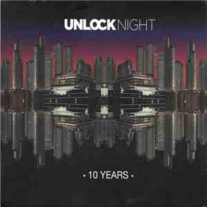 Various - Unlock Night - 10 Years mp3 album