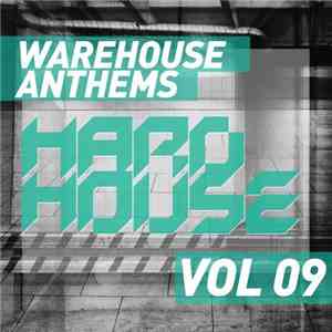 Various - Warehouse Anthems: Hard House Vol 09 mp3 album