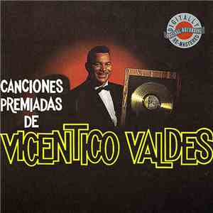 Vicentico Valdés - Canciones Premiadas de Vicentico Valdés mp3 album