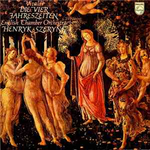 Vivaldi - English Chamber Orchestra, Henryk Szeryng - Die Vier Jahreszeiten mp3 album