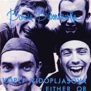 Вопли Видоплясова = Vopli Vidopljasova - Або Або = Either Or mp3 album