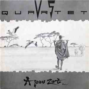 VS Quartet - A Pou Zot... mp3 album