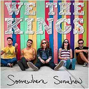 We The Kings - Somewhere Somehow mp3 album