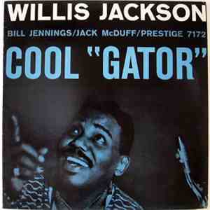 Willis Jackson - Cool "Gator" mp3 album