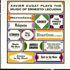 Xavier Cugat - Plays The Music Of Ernesto Lecuona mp3 album
