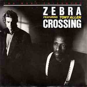 Zebra Crossing  Featuring Tony Allen - Too Many Prisoners mp3 album