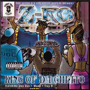 Z-Ro - King Of Da Ghetto mp3 album