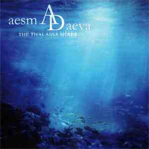 Aesma Daeva - The Thalassa Mixes mp3 album