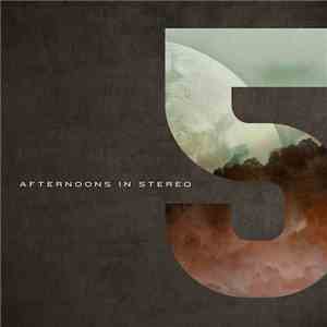 Afternoons In Stereo - 5 mp3 album