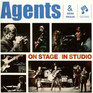 Agents & Vesa Haaja - On Stage / In Studio mp3 album