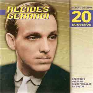 Alcides Gerardi - Seleção De Ouro - 20 Sucessos mp3 album