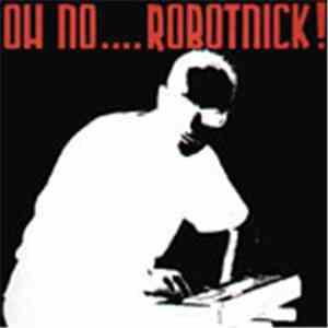 Alexander Robotnick - Oh No.... Robotnick! mp3 album