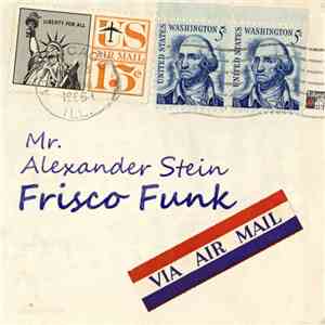 Alexander Stein - Frisco Funk mp3 album