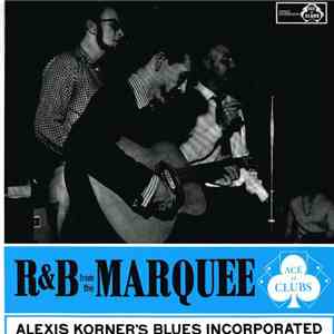 Alexis Korner's Blues Incorporated - R & B From The Marquee mp3 album