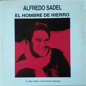 Alfredo Sadel - El Hombre de Hierro mp3 album