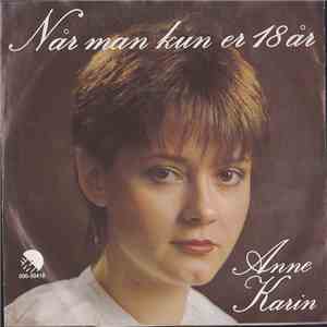 Anne Karin - Når Man Kun Er 18 År mp3 album