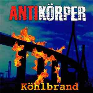 Antikörper - Köhlbrand mp3 album