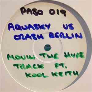Aquasky vs. Crash Berlin - Movin' The Hype Track mp3 album