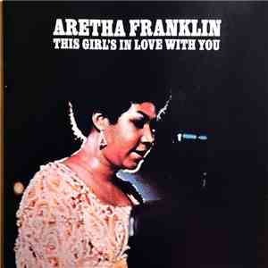 Aretha Franklin - This Girl's In Love With You mp3 album