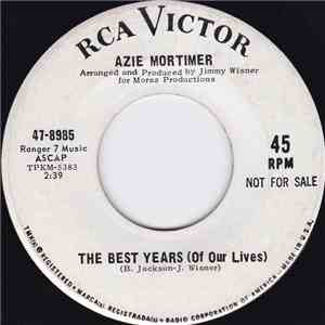 Azie Mortimer - Little Miss Everything / The Best Years (Of Our Lives) mp3 album