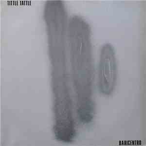 Baricentro - Tittle Tattle mp3 album