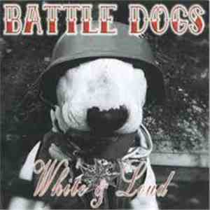 Battle Dogs - White & Loud mp3 album