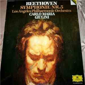 Beethoven, Los Angeles Philharmonic Orchestra, Carlo Maria Giulini - Symphony No. 5 mp3 album