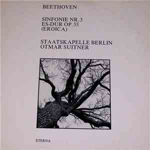 Beethoven - Staatskapelle Berlin, Otmar Suitner - Symphony No. 3 Eroica mp3 album