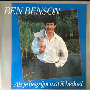 Ben Benson - Als Je Begrijpt Wat Ik Bedoel mp3 album